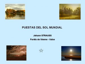 PUESTAS DEL SOL MUNDIAL Johann STRAUSS Forts de