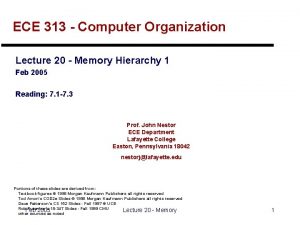 ECE 313 Computer Organization Lecture 20 Memory Hierarchy
