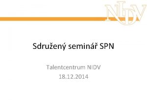 Sdruen semin SPN Talentcentrum NIDV 18 12 2014