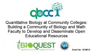 Quantitative Biology at Community Colleges Building a Community