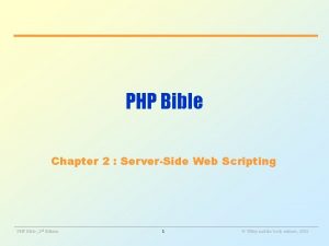 PHP Bible Chapter 2 ServerSide Web Scripting PHP