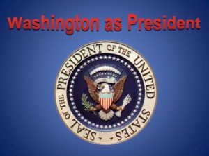 Washington was inaugurated in NY Set precedents on