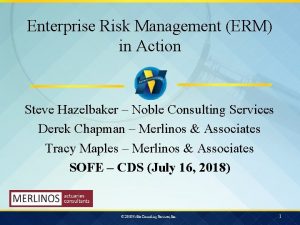 Enterprise Risk Management ERM in Action Steve Hazelbaker