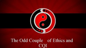 TITLE LAYOUT The Odd Couple of Ethics and