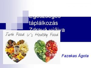 Egszsges tpllkozs Zdrav viva Fazekas gota Egszsges tpllkozs