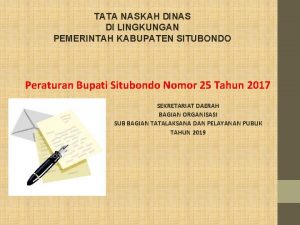 TATA NASKAH DINAS DI LINGKUNGAN PEMERINTAH KABUPATEN SITUBONDO