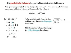 Die quadratische Ergnzung bei gemischt quadratischen Gleichungen Auch