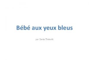 Bb aux yeux bleus par Denis Thort 2