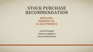 STOCK PURCHASE RECOMMENDATION APPLE INC SAMSUNG CO LG