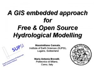 A GIS embedded approach for Free Open Source