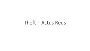 Theft Actus Reus Definition S 1 Theft Act