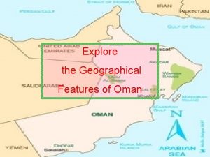 Explore the Geographical Features of Oman islands Explore