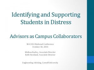 Identifying and Supporting Students in Distress Advisors as