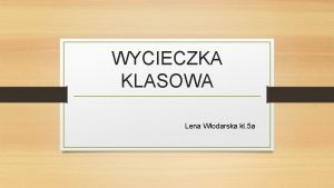 WYCIECZKA KLASOWA Lena Wodarska kl 5 a Sanktuarium