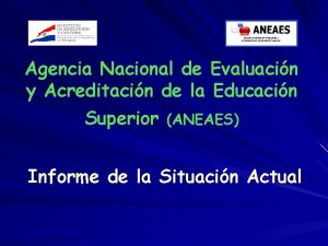 Agencia Nacional de Evaluacin y Acreditacin de la