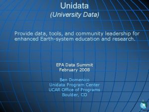 Unidata University Data Provide data tools and community