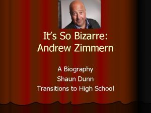 Its So Bizarre Andrew Zimmern A Biography Shaun