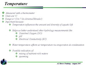 Temperature v Measured with a thermometer v Units