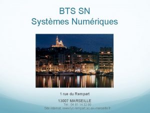 BTS SN Systmes Numriques 1 rue du Rempart