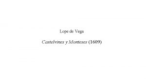 Lope de Vega Castelvines y Monteses 1609 Lope