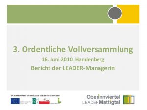 3 Ordentliche Vollversammlung 16 Juni 2010 Handenberg Bericht