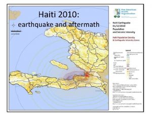 Haiti 2010 earthquake and aftermath 22 Jan 2010