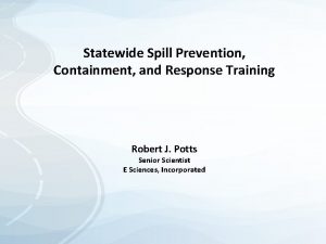 Statewide Spill Prevention Containment and Response Training Robert