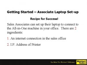 Getting Started Associate Laptop Setup Recipe for Success