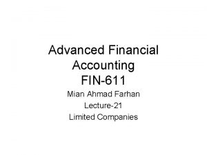 Advanced Financial Accounting FIN611 Mian Ahmad Farhan Lecture21