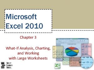 Microsoft Excel 2010 Chapter 3 WhatIf Analysis Charting