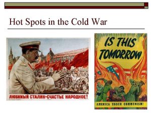 Hot Spots in the Cold War Wartime Mistrust
