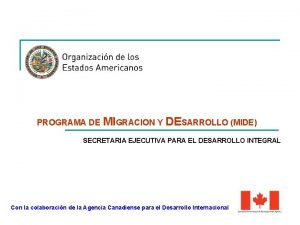 PROGRAMA DE MIGRACION Y DESARROLLO MIDE SECRETARIA EJECUTIVA