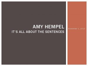 AMY HEMPEL ITS ALL ABOUT THE SENTENCES November