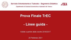 Servizio Orientamento e Tutorato Segreteria Didattica Dipartimento di