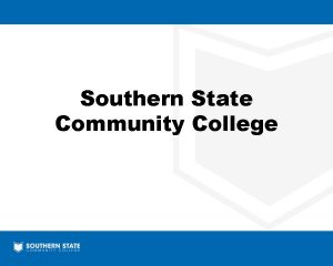 Southern State Community College Making Connections that Change