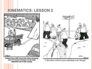 KINEMATICS LESSON 2 AVERAGE SPEED VS AVERAGE VELOCITY