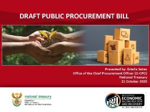 DRAFT PUBLIC PROCUREMENT BILL Presented by Estelle Setan