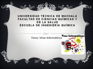 UNIVERSIDAD TCNICA DE MACHALA FACULTAD DE CIENCIAS QUMICAS