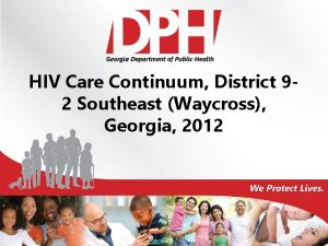 HIV Care Continuum District 92 Southeast Waycross Georgia