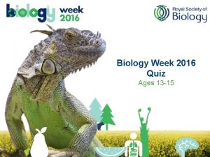 www rsb org uk Biology Week 2016 Quiz