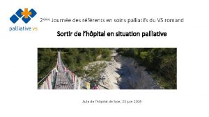 2me Journe des rfrents en soins palliatifs du