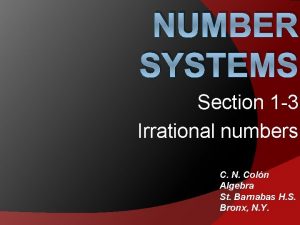 NUMBER SYSTEMS Section 1 3 Irrational numbers C