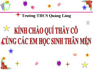 Trng THCS Qung Lng NHC LI KIN THC