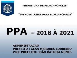 PREFEITURA DE FLORIANPOLIS UM NOVO OLHAR PARA FLORIANPOLIS