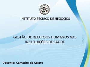 ADMINISTRAO DE RECURSOS HUMANOS I INSTITUTO TCNICO DE