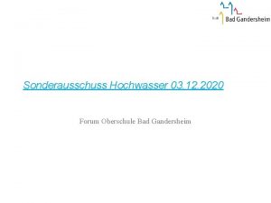 Sonderausschuss Hochwasser 03 12 2020 Forum Oberschule Bad