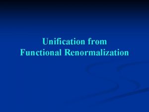 Unification from Functional Renormalization Wegner Houghton Effective potential