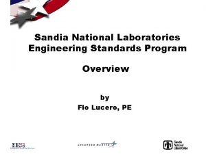 Sandia National Laboratories Engineering Standards Program Overview by