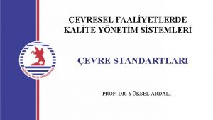 EVRESEL FAALYETLERDE KALTE YNETM SSTEMLER EVRE STANDARTLARI PROF