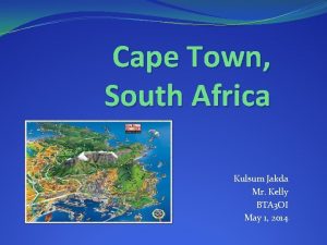 Cape Town South Africa Kulsum Jakda Mr Kelly